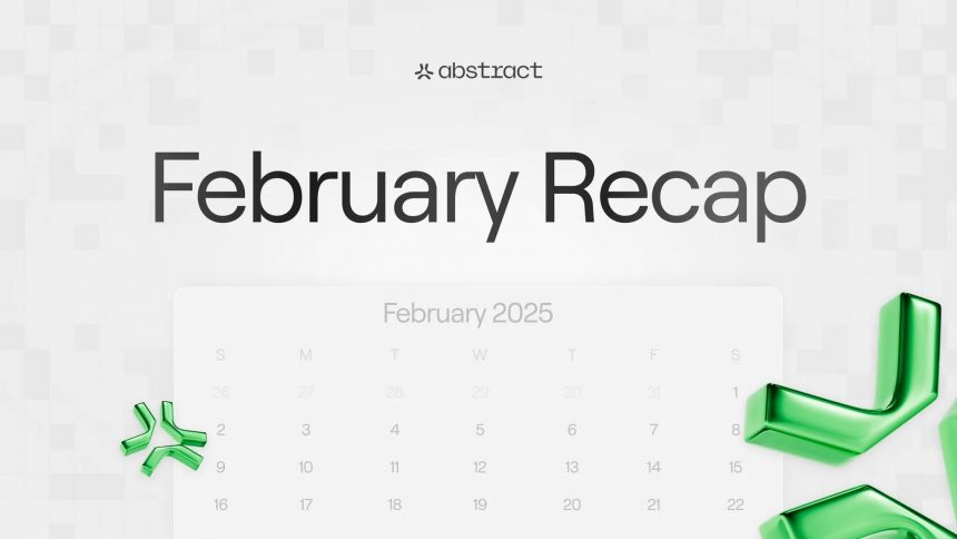 Abstract February Recap