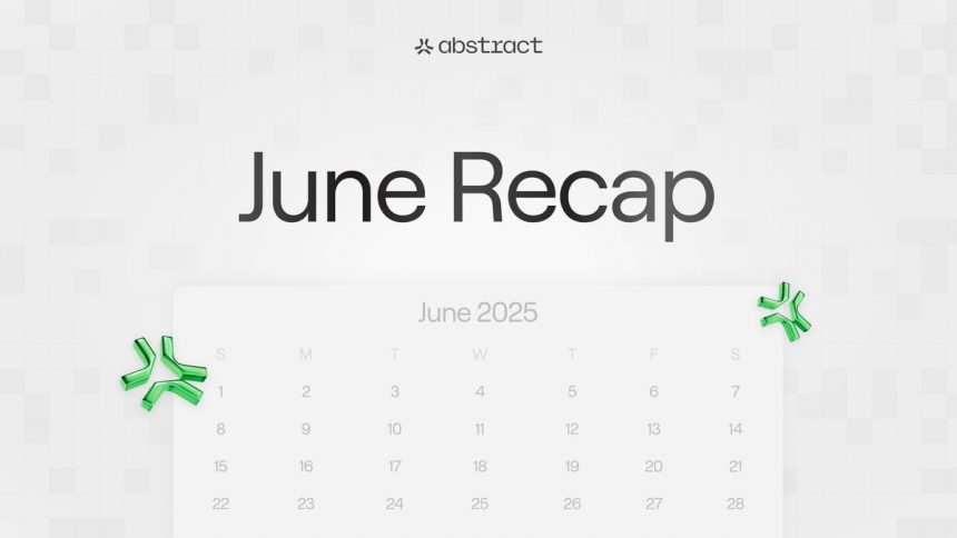Abstract Chain June Recap